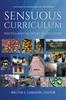 Книга Sensuous Curriculum : Politics and the Senses In Education