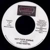 7inch Record VYBZ KARTEL - Hot Fuck NONE S.S.M.G. 2006 Jamaica Reggae, Ska & Dub Used