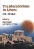 Книга The Macedonians In Athens, 322-229 B.C. : Proceedings of an International Conference Held At the University of Athens, May 24-26, 2001