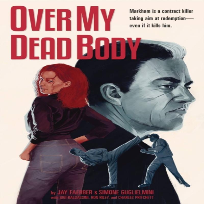 Over My Dead Body by Jay Faerber Paperback Book 9781534314948