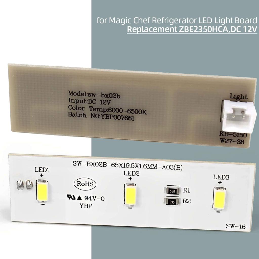 SWBX02B Refrigeration Light LED Light Board Light Strip Module For Magic Chef Refrigerator YBP007661 ZBE2350HCA