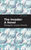 Книга The Invader A Novel Mint Editions by Margaret L Woods - Paperback
