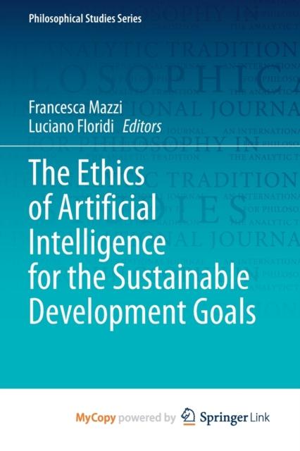 The The Ethics of Artificial Intelligence for the Sustainable Development Goals Book