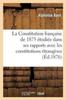 Книга La Constitution Francaise De 1875 Etudiee Dans Ses Rapports Avec Les Constitutions Etrangeres : Droit Constitutionnel Compare
