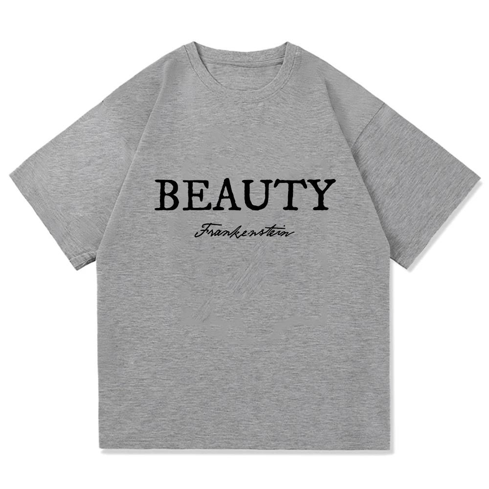 Frankenstein Beauty Creator Tshirts Unisex Streetwear Casual Short Sleeve Oneck Male Tshirt Summer Men Women Letter Print Tees