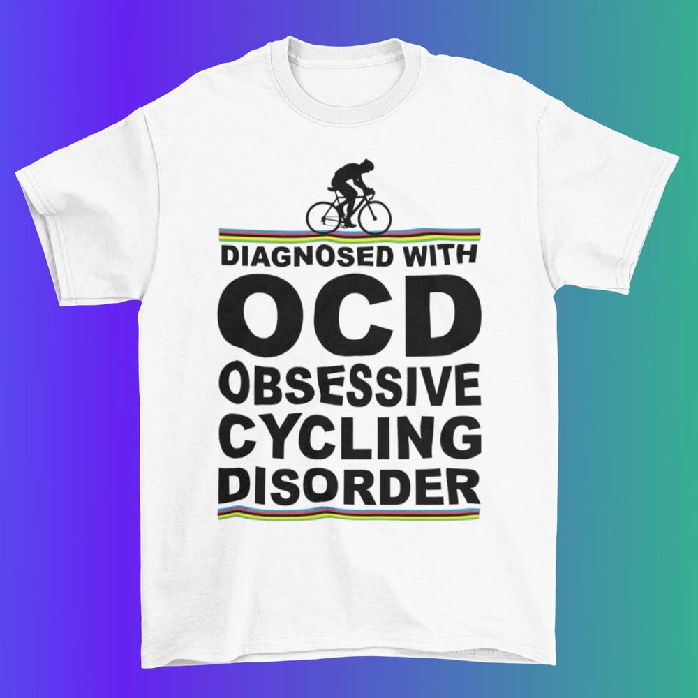 Obsessive Cycling Disorder T shirtFunny Cycle T shirt Gift%100 Cotton Prem