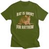 Rat Is Short For Ratthew Funny Meme Tshirt for Men Short Sleeve Novelty Awesome Clothing Streetwear Summer 100 Cotton Tee Tops