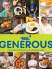 The Generous : The St. Columba's Hospice Care Cook Book Book