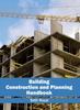Книга Building Construction and Planning Handbook