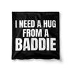 Aertemisi I Need A Hug From A Baddie Funny Meme Pillow Cover Sarcastic Humor Cushion Case Throw Pillow Cover
