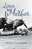 Книга Letters To Mother by Monte Engelson - Paperback
