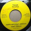 7-дюймовая пластинка ТОНИ ЛЕЙДЛИ С Днем Рождения Ямайка NONE Tulsa Records US Регги Ска Даб Б/у