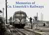 The Memories of Co. Limerick's Railways Book
