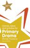 Книга Games, Ideas and Activities for Primary Drama