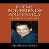 Poems for Friends and Family by Charles Reese Paperback Book 9781478785095