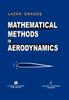 Книга Mathematical Methods In Aerodynamics