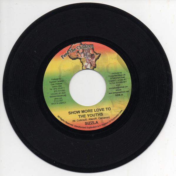 7-дюймовая пластинка SIZZLA / SAMO T - Show More Love To The Youths / Mama NONE Feed The Childr 2007 Ямайка Регги, Ска и Даб Б/у