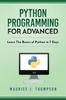 The Python : Programming For Advanced: Learn The Basics Of Python In 7 Days! : 3 Book