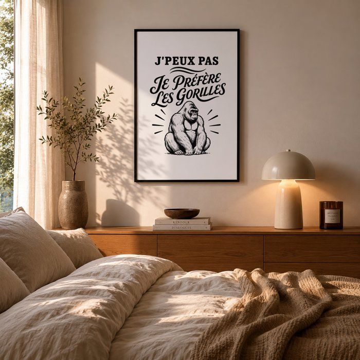 Affiche - PLANETEE - J'peux pas je préfère les Gorilles - A2 42×59,4 cm - Papier photo 310 g/m² - Finition perlée