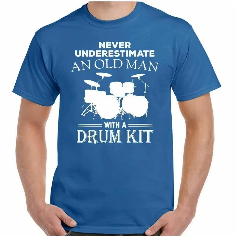 Футболка барабанщика Никогда не недооценивайте старый набор барабанов Мужская забавная футболка с изображением барабанщика