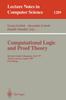 Книга Computational Logic and Proof Theory : 5th Kurt Goedel Colloquium, KGC'97, Vienna, Austria, August 25-29, 1997, Proceedings : 1289