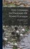 Книга The German Sectarians of Pennsylvania : 1742-1800