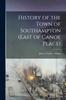 Книга History of the Town of Southampton (East of Canoe Place)