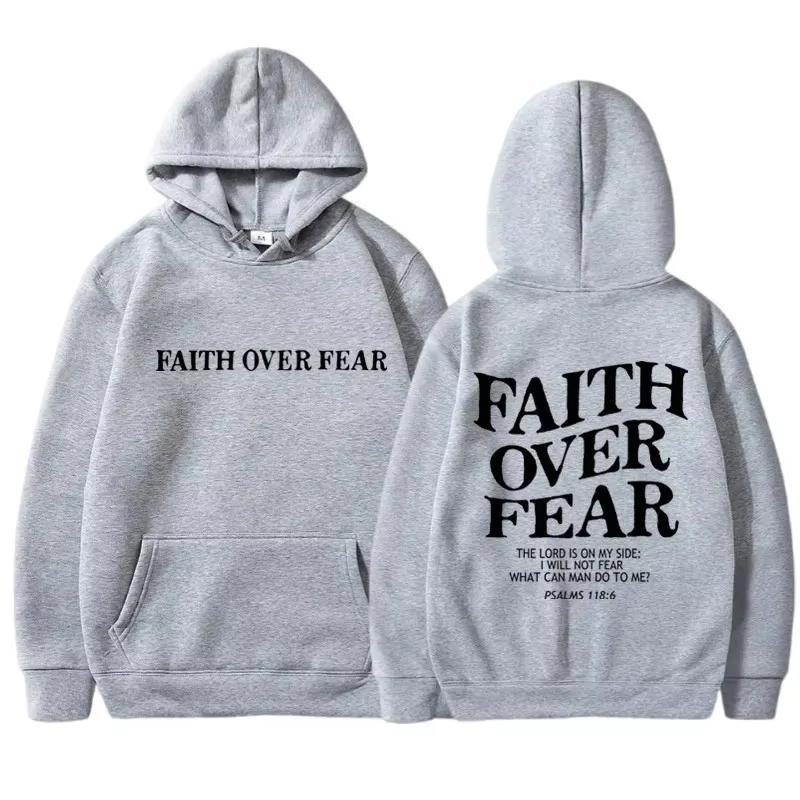FAITH OVER FEAR Print Graphic Hoodie Men Women Casual Long Sleeve Hooded Sweatshirt Hip Hop Harajuku Oversized Pullover Streetwear Tops