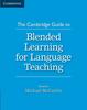 The The Cambridge Guide To Blended Learning for Language Teaching Book