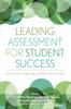 The Leading Assessment for Student Success : Ten Tenets That Change Culture and Practice In Student Affairs Book