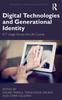 Книга Digital Technologies and Generational Identity : ICT Usage Across the Life Course