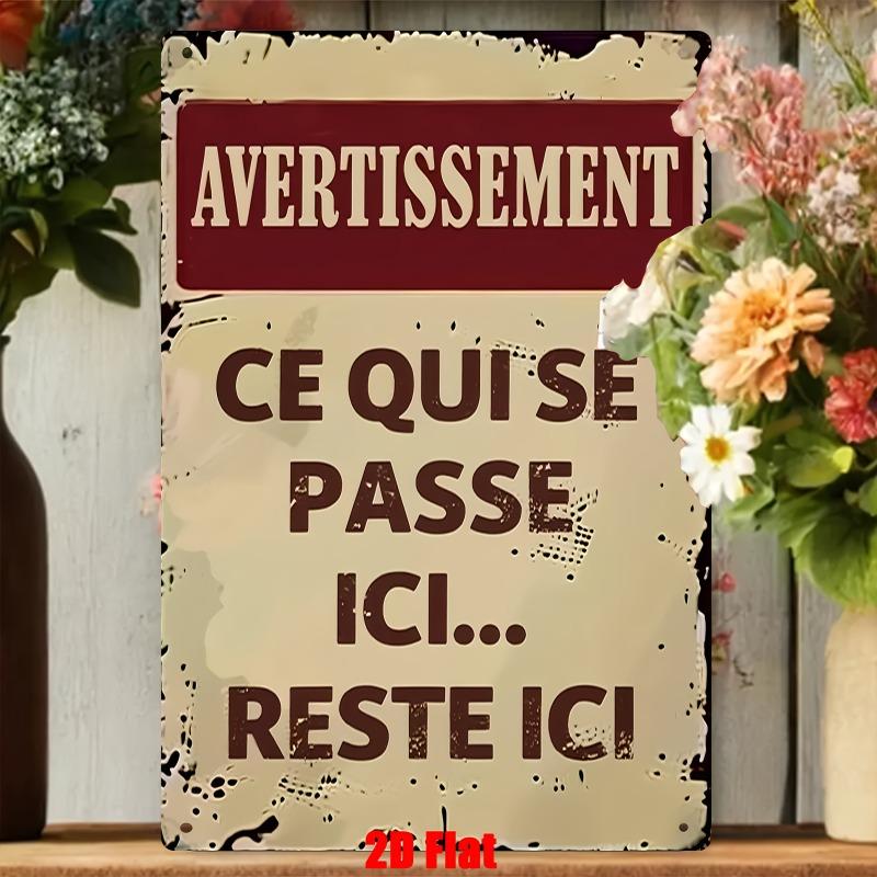 Vintage Avertissement Ce Qui Se Passe Ici Reste Ici French Humor Metal Tin Sign Wall Decor HD Printed Tin Plate Artwork for Ho