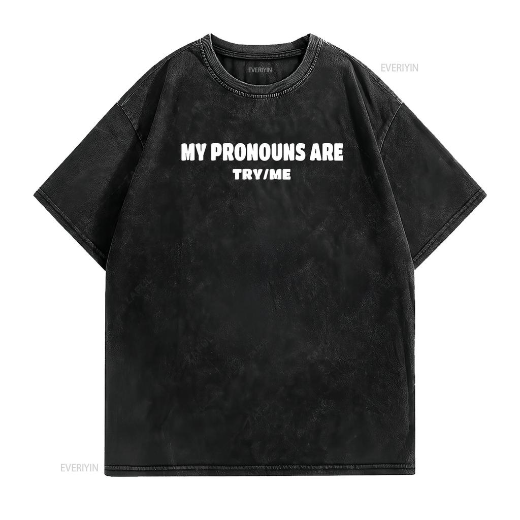 Женская футболка с надписью My Pronouns Are Try Me (Мои местоимения: Попробуй меня) Черная винтажная стирка Легкая унисекс Универсальная Удобная Повседневная Стильная