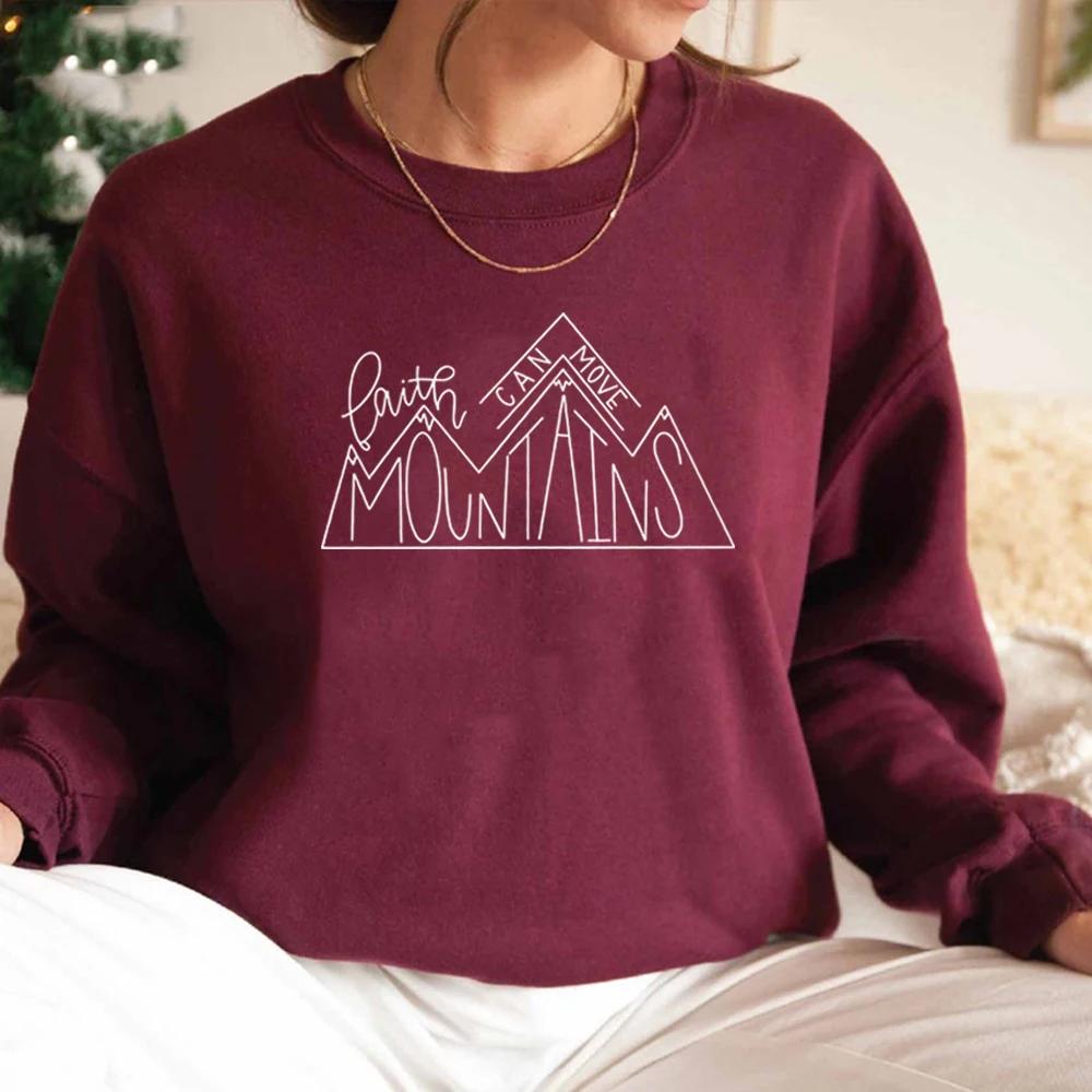 Faith Can Move Mountains Sweatshirt Christian Apparel Faith Religious Sweatshirt Women Graphic Hoodies Motivational Pullovers