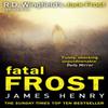 Fatal Frost by James Henry Paperback Book 9780552161770