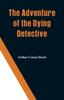 Книга The Adventure of the Dying Detective