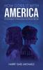 The How Goes It With America : In the Interests of Educational and Societal Reform Book