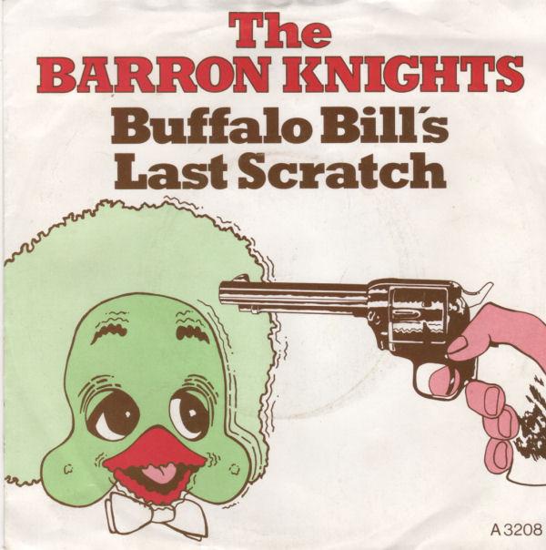 7-дюймовая пластинка BARRON KNIGHTS - Buffalo Bill's Last Scratch EPCA3208 Epic 1983 UK Поп Б/у
