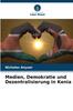 Книга Medien, Demokratie Und Dezentralisierung In Kenia