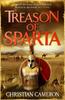 Книга Treason of Sparta : The Brand New Book from the Master of Historical Fiction!