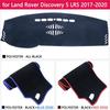 Для Discovery 5 2017 2018 2019 2020 LR5 противоскользящий коврик на приборную панель накладка солнцезащитный козырек коврик на приборную панель автомобильные аксессуары L462