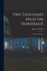 Книга Two Thousand Miles On Horseback : Santa Fe and Back