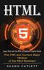 Книга Html5 : Learn Html and Css With a Complete Tutorial Guide (The Fifth and Current Major Version of the Html Standard)
