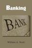 The Banking by William A. Scott - Paperback Book