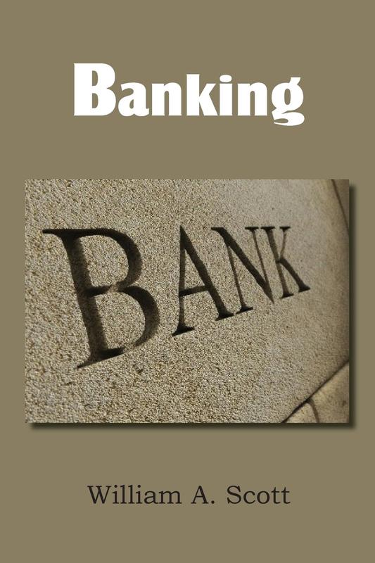 The Banking by William A. Scott - Paperback Book