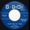 7inch Record BOBBY BENNETT - Alone With My Tears 502 V-Tone Records 1962 UK Blues