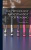 Книга The Psychology And Pedagogy Of Reading