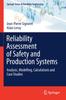 Книга Reliability Assessment of Safety and Production Systems : Analysis, Modelling, Calculations and Case Studies