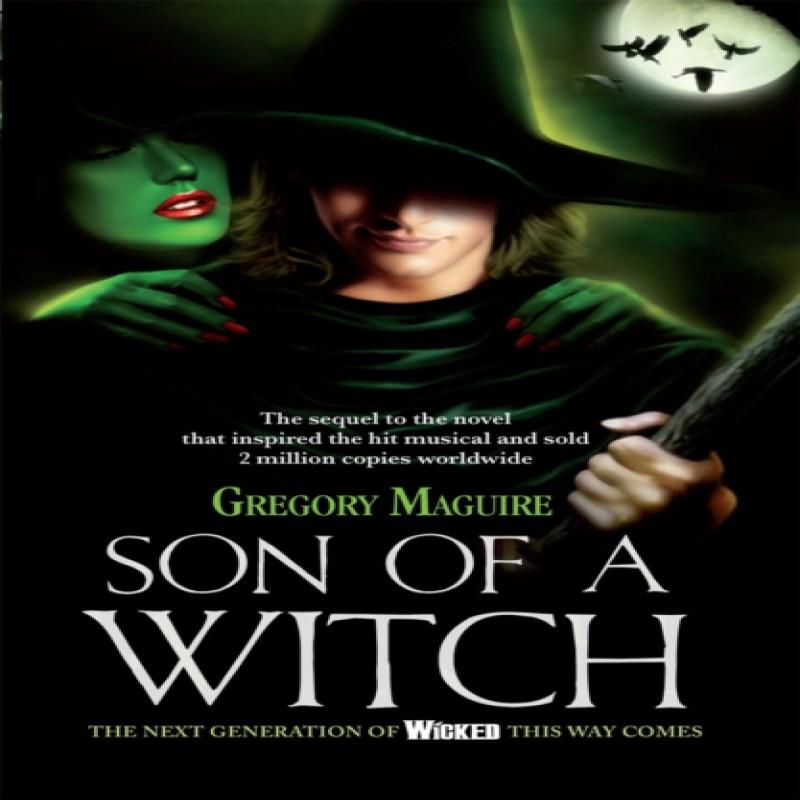 Son of a Witch by Gregory Maguire Paperback Book 9780755341566