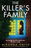 The The Killer's Family : An Absolutely Nail-biting and Unputdownable Psychological Thriller Book